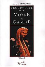 Jean-Louis Charbonnier Notenblätter Découverte de la Viole de Gambe vol.2