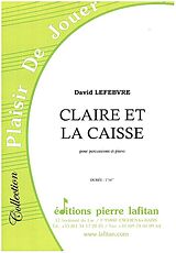 David Lefebvre Notenblätter Claire et La Caisse