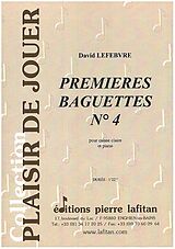 David Lefebvre Notenblätter Premieres Baguettes no.4