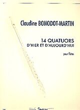 Claudine Bonodot-Martin Notenblätter 14 Quatuors dhier et daujourdhui