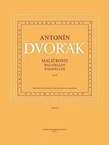 Antonin Leopold Dvorak Notenblätter Bagatellen op.47