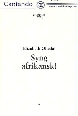 Elisabeth Oltedal Notenblätter Syng afrikansk 7 Lieder für