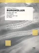 Johann Friedrich Franz (Frédéric) Burgmüller Notenblätter Etüden op.100