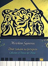Miroslaw Gasieniec Notenblätter Collection of Dances