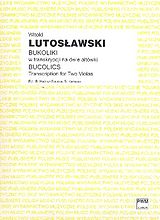 Witold Lutoslawski Notenblätter Bucolics