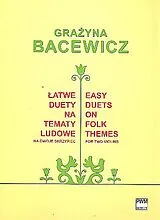 Grazyna Bacewicz Notenblätter Easy Duets on Folk Themes