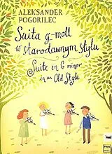Aleksander Pogorilec Notenblätter Suite in g Minor in an old Style