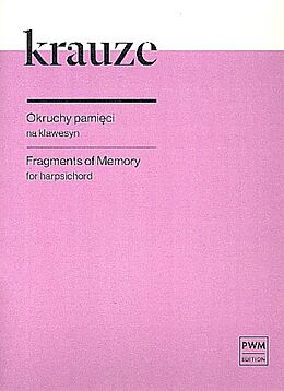 Zygmunt Krauze Notenblätter Fragments of Memory