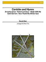  Notenblätter Canticles and Hymns for 3 flutes