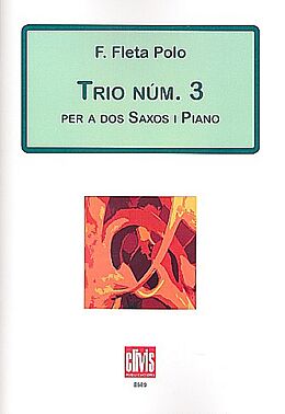 Francisco Fleta Polo Notenblätter Trio no.3 for 2 saxophones (AT) and piano