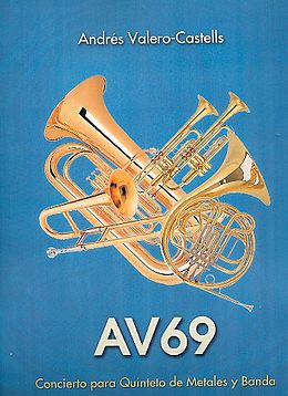 Andrés Valero-Castells Notenblätter AV69 für 2 Trompeten, Horn, Posaune