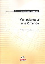 Antonio Gómez Schneekloth Notenblätter Variaciones a una Ofrenda für Klarinette
