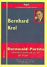 Bernhard Krol Notenblätter Dornwald-Partita op.164
