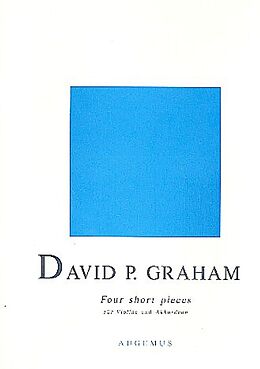 David Paul Graham Notenblätter 4 short Pieces