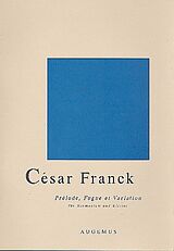 César Franck Notenblätter Prélude, Fugue et Variation op.18