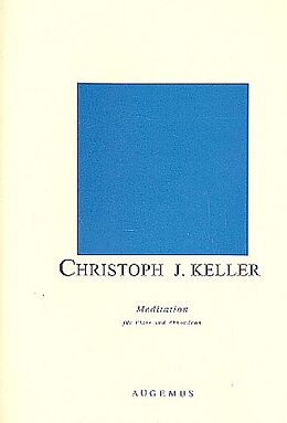 Christoph J. Keller Notenblätter Meditation für Flöte und Akkordeon