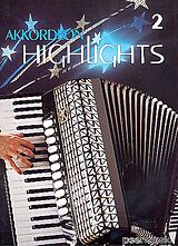  Notenblätter Akkordeon Highlights Band 2 Hits