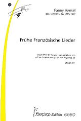 Fanny (Mendelssohn) Hensel Notenblätter Frühe französische Lieder für Singstimme