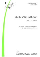 Emilie Mayer Notenblätter Grosses Trio in D-Dur op.13 (1862)