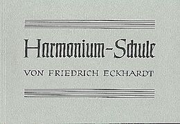 Friedrich Eckhardt Notenblätter Harmonium-Schule