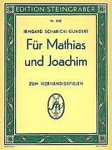 Irmgard Schabicki-Gundert Notenblätter Für Mathias und Joachim zum