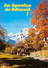  Notenblätter Das Superalbum der Volksmusik Band 1