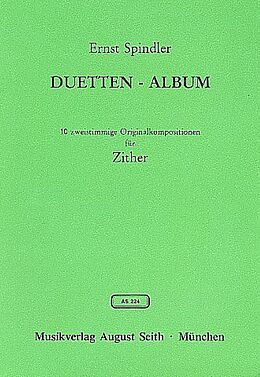 Ernst Spindler Notenblätter Duetten-Album für Zither