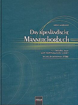  Notenblätter Das alpenländische Männerchorbuch