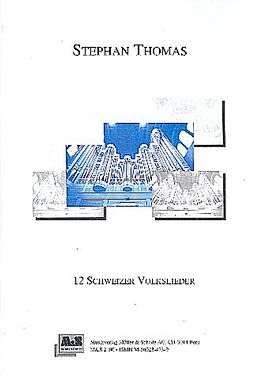  Notenblätter 12 Schweizer Volkslieder