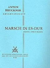 Anton Bruckner Notenblätter Marsch Es-Dur und Apollomarsch