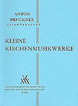 Anton Bruckner Notenblätter Kleine Kirchenmusikwerke 1835-1892