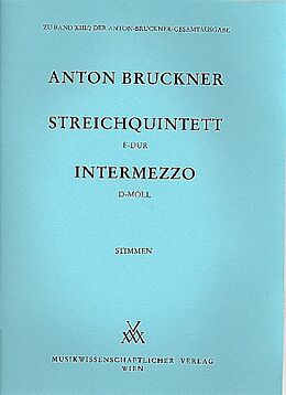 Anton Bruckner Notenblätter Streichquintett F-Dur und Intermezzo d-Moll