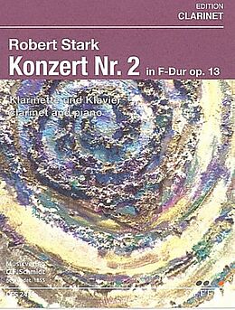 Robert Stark Notenblätter Konzert F-Dur Nr.2 op.13 für Klarinette und Orchester