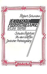 Robert Schumann Notenblätter Deutsche Freiheitsgesänge von 1848