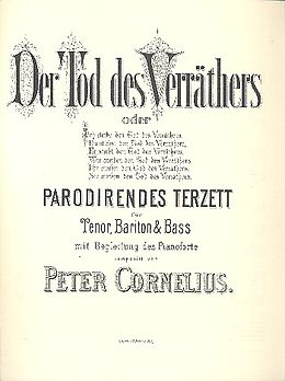 Peter *1824 Cornelius Notenblätter Der Tod des Verräthers für Tenor, Bariton