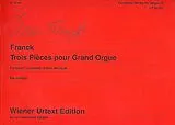 César Franck Notenblätter 3 Pieces pour grand orgue