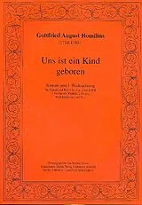 Gottfried August Homilius Notenblätter Uns ist ein Kind geboren Kantate