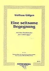 Wolfram Gäfgen Notenblätter Eine seltsame Begegnung aus Der Leiterwagen
