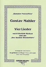 Gustav Mahler Notenblätter Vier Lieder nach Friedrich Rückert und aus Des Knaben Wunderhorn
