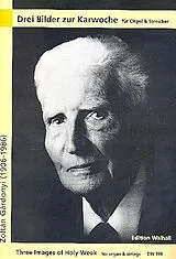 Zoltán Gárdonyi Notenblätter 3 Bilder zur Karwoche