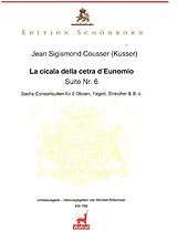 Johann Sigismund (Cousser) Kusser Notenblätter La cicala della cetra dEunomio (Suite Nr.6)