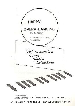 Willi Kollo Notenblätter Happy Opera-Dancing
