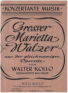 Walter Kollo Notenblätter Grosser Marietta-Walzer