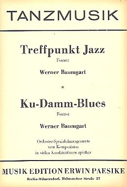Werner Baumgart Notenblätter Treffpunkt Jazz und Ku-Damm-Blues
