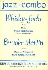 Heinz Schönberger Notenblätter Whisky-Soda und Bruder Martinfür