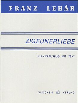 Franz Lehár Notenblätter Zigeunerliebe