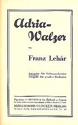 Franz Lehár Notenblätter Adria-Walzer für Salonorchester