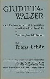 Franz Lehár Notenblätter Giuditta-Walzer
