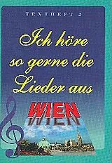  Notenblätter Ich höre so gerne die Lieder aus Wien