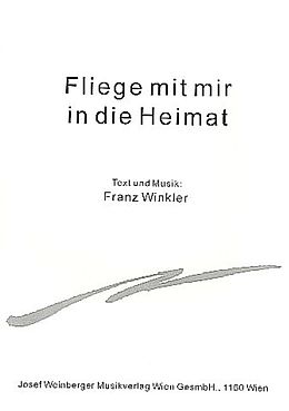 Franz Winkler Notenblätter Fliege mit mir in die Heimat